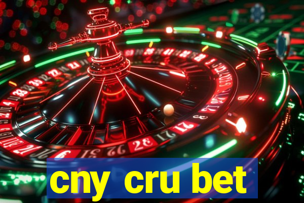 cny cru bet